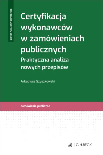 Certyfikacja_wykonawców_w_zamówieniach_publicznych__Praktyczna_analiza_nowych_przepisów.png