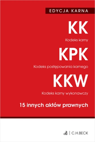 EDYCJA_KARNA__Kodeks_karny__Kodeks_postępowania_karnego__Kodeks_karny_wykonawczy__15_innych_aktów_prawnych.png