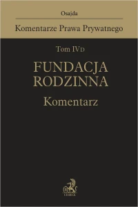 Tom IV D. Fundacja rodzinna. Komentarz
