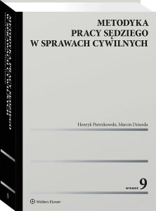 Metodyka pracy sędziego w sprawach cywilnych [PRZEDSPRZEDAŻ]