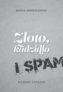 Złoto, kadzidło i spam. Piosenki zapisane