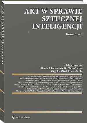 Akt w sprawie sztucznej inteligencji. Komentarz [PRZEDSPRZEDAŻ]