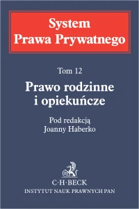 Prawo rodzinne i opiekuńcze. System Prawa Prywatnego. Tom 12