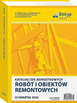 Katalog cen jednostkowych robót i obiektów REMONTOWYCH - III kwartał 2026 r.