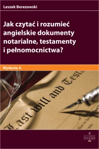 Jak czytać i rozumieć angielskie dokumenty notarialne, testamenty i pełnomocnictwa?