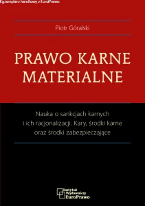 Prawo karne materialne. Nauka o sankcjach karnych i ich racjonalizacji. Kary, środki karne oraz środki zabezpieczające