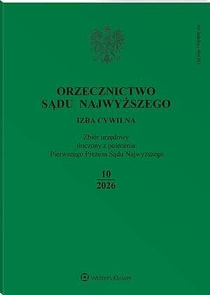 Orzecznictwo Sądu Najwyższego. Izba Cywilna - Nr 10/2026