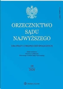 Orzecznictwo Sądu Najwyższego. Izba Pracy i Ubezpieczeń Społecznych - Nr 10/2026