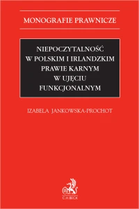 Niepoczytalność w polskim i irlandzkim prawie karnym w ujęciu funkcjonalnym