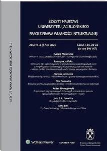 Zeszyty Naukowe Uniwersytetu Jagiellońskiego. Prace z Prawa Własności Intelektualnej - Zeszyt 3 (173)