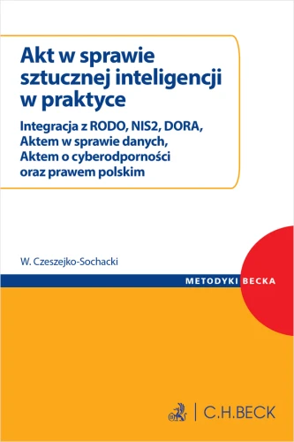 Akt_w_sprawie_sztucznej_inteligencji_w_praktyce__Integracja_z_RODO__NIS2__DORA__Aktem_w_sprawie_danych__Aktem_o_cyberodporności_oraz_prawem_polskim.png