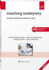 Coaching koaktywny. Zmiany w biznesie, zmiany w życiu [PRZEDSPRZEDAŻ]