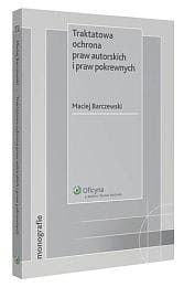 Traktatowa ochrona praw autorskich i praw pokrewnych