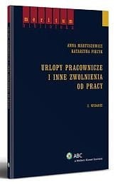 Urlopy pracownicze i inne zwolnienia od pracy
