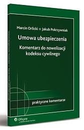 Umowa ubezpieczenia. Komentarz do nowelizacji kodeksu cywilnego