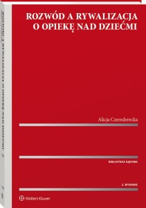 Rozwód a rywalizacja o opiekę nad dziećmi