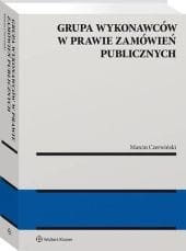 Grupa wykonawców w prawie zamówień publicznych [PRZEDSPRZEDAŻ]