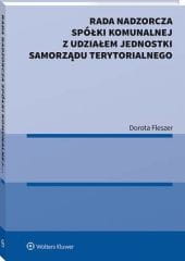 Rada nadzorcza spółki komunalnej z udziałem jednostki samorządu terytorialnego [PRZEDSPRZEDAŻ]