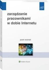Zarządzanie pracownikami w dobie Internetu [PRZEDSPRZEDAŻ]