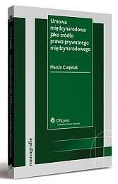 Umowa międzynarodowa jako źródło prawa prywatnego międzynarodowego