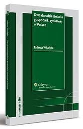 Dwa dwudziestolecia gospodarki rynkowej w Polsce 