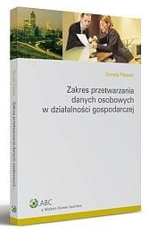 Zakres przetwarzania danych osobowych w działalności gospodarczej