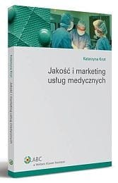 Jakość i marketing usług medycznych