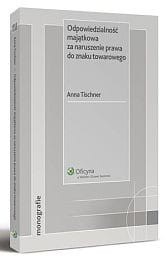 Odpowiedzialność majątkowa za naruszenie prawa do znaku towarowego