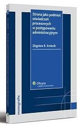 Strona jako podmiot oświadczeń procesowych w postępowaniu administracyjnym