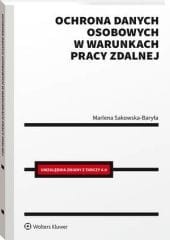Ochrona danych osobowych w warunkach pracy zdalnej [PRZEDSPRZEDAŻ]