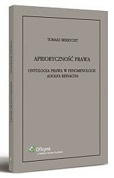 Aprioryczność prawa. Ontologia prawa w fenomenologii Adolfa Reinacha
