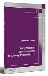 Odpowiedzialność członków zarządu za zobowiązania spółki z o.o.