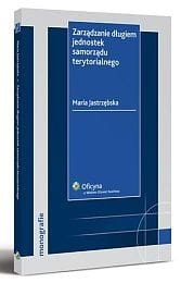 Zarządzanie długiem jednostek samorządu terytorialnego