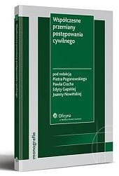 Współczesne przemiany postępowania cywilnego
