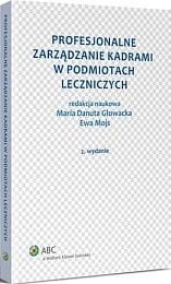 Profesjonalne zarządzanie kadrami w podmiotach leczniczych