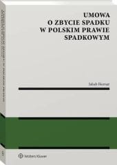 Umowa o zbycie spadku w polskim prawie spadkowym [PRZEDSPRZEDAŻ]