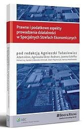 Prawne i podatkowe aspekty prowadzenia działalności w Specjalnych Strefach Ekonomicznych