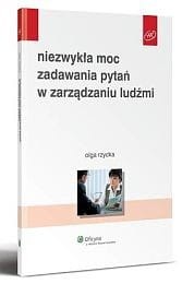 Niezwykła moc zadawania pytań w zarządzaniu ludźmi